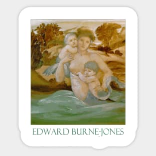 Mermaid with Her Offspring by Edward Burne-Jones Sticker